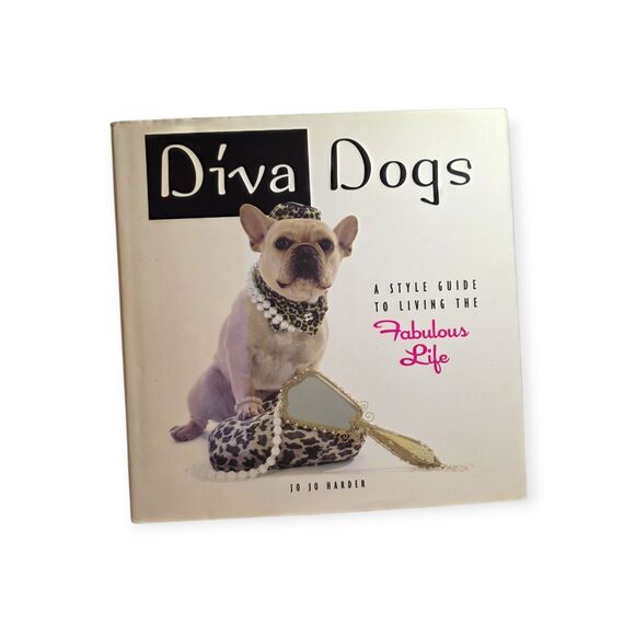 Other - Diva Dogs Hardcover w/ Dust Jacket | Jo Jo Harder Stylish Dog Coffee Table Book